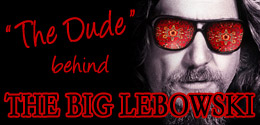 Big Lebowski real life Dude